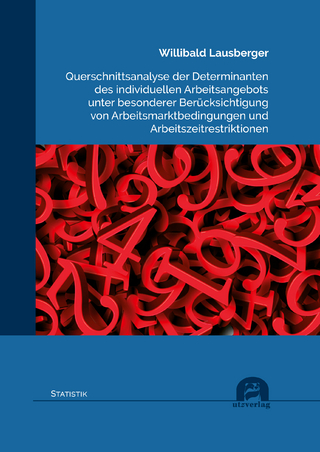 Querschnittsanalyse der Determinanten des individuellen Arbeitsangebots unter besonderer Berücksichtigung von Arbeitsmarktbedingungen und Arbeitszeitrestriktionen