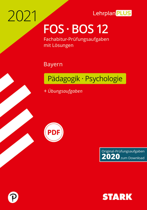 STARK Abiturpr&uuml;fung FOS/BOS Bayern 2021 - P&auml;dagogik/Psychologie 12. Klasse