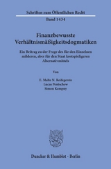 Finanzbewusste Verh&auml;ltnism&auml;&szlig;igkeitsdogmatiken. - E. Malte N. Reifegerste, Lucas Pentschew, Simon Kempny