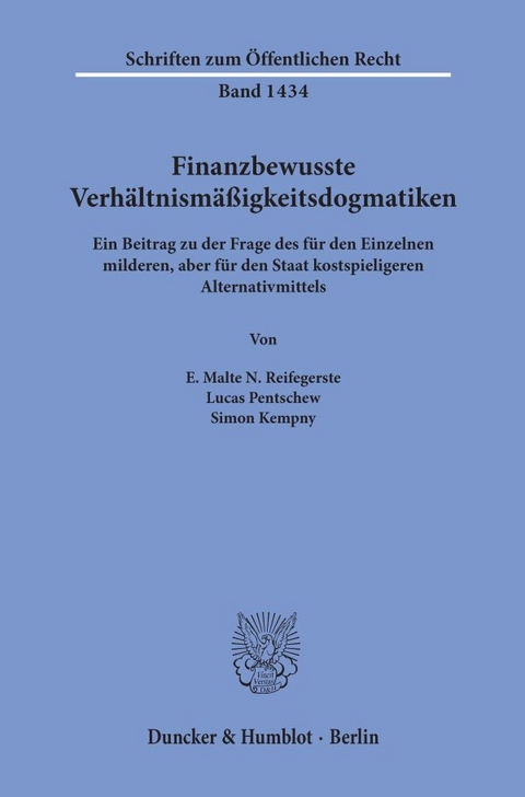 Finanzbewusste Verh&auml;ltnism&auml;&szlig;igkeitsdogmatiken. - E. Malte N. Reifegerste, Lucas Pentschew, Simon Kempny