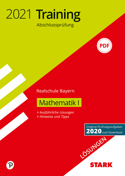STARK L&ouml;sungen zu Training Abschlusspr&uuml;fung Realschule 2021 - Mathematik I - Bayern