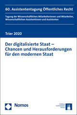 Der digitalisierte Staat - Chancen und Herausforderungen f&uuml;r den modernen Staat - 