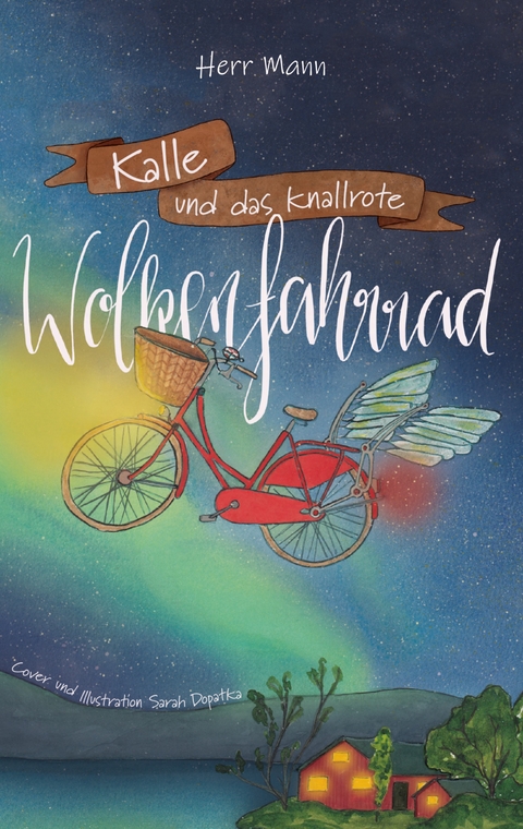 Kalle und das knallrote Wolkenfahrrad - Herr Mann