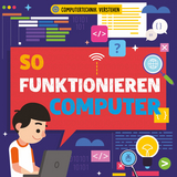 So funktionieren Computer - Nancy Dickmann