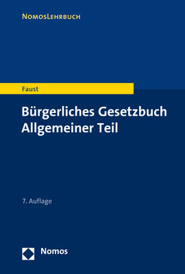 B&uuml;rgerliches Gesetzbuch Allgemeiner Teil - Florian Faust