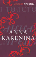 Anna Karenina (Vintage Classic Russians Series) -  Leo Tolstoy