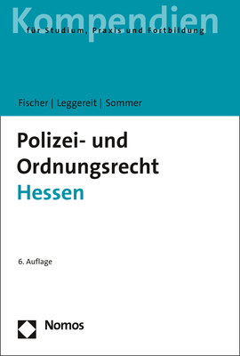 Polizei- und Ordnungsrecht Hessen - Mattias G. Fischer, Rainer Leggereit, J&uuml;rgen Sommer