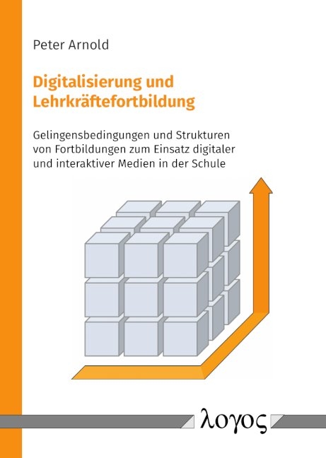 Digitalisierung und Lehrkr&auml;ftefortbildung - Peter Arnold