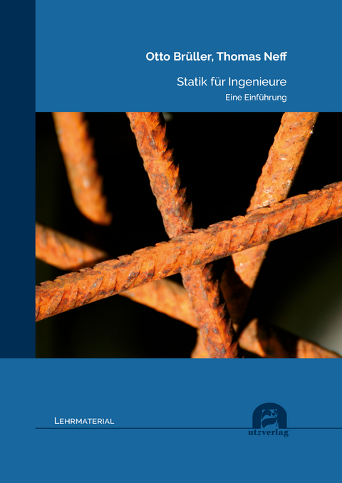 Statik f&uuml;r Ingenieure - Otto Br&uuml;ller, Thomas Neff