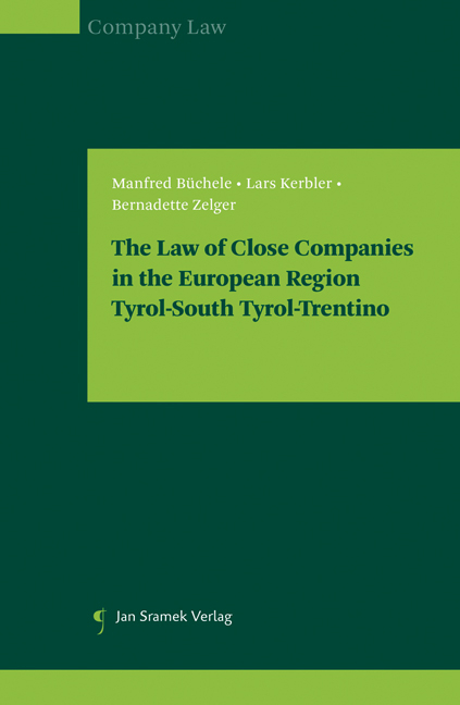 The Law of Close Companies in the European Region Tyrol-South Tyrol-Trentino - Manfred B&uuml;chele, Lars Kerbler, Bernadette Zelger