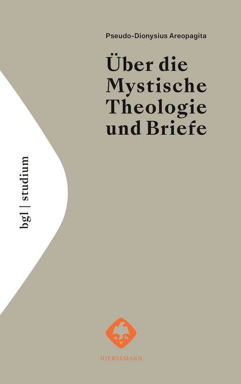 &Uuml;ber die Mystische Theologie und Briefe - Pseudo-Dionysius Areopagita