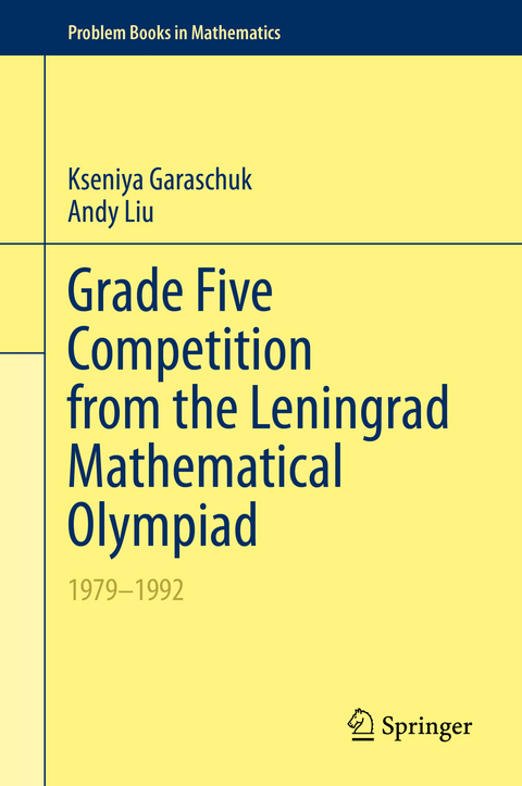 Grade Five Competition from the Leningrad Mathematical Olympiad - Kseniya Garaschuk, Andy Liu