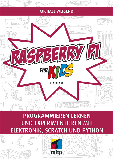 Raspberry Pi für Kids - Michael Weigend