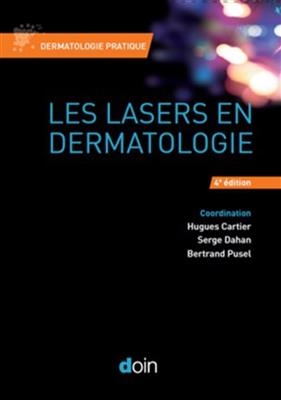 Les lasers en dermatologie -  Soci&eacute;t&eacute; fran&ccedil;aise de dermatologie. Groupe Laser