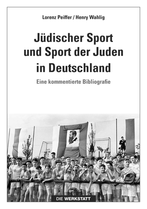 J&uuml;discher Sport und Sport der Juden in Deutschland - Lorenz Peiffer, Henry Wahlig