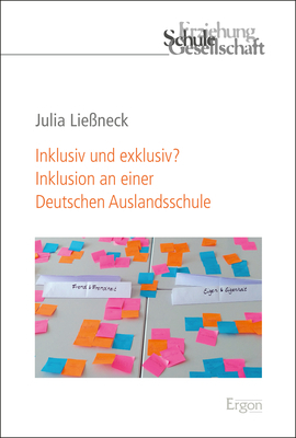Inklusiv und exklusiv? Inklusion an einer Deutschen Auslandsschule