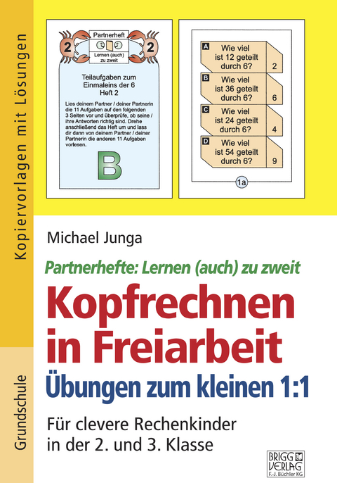 Kopfrechnen in Freiarbeit &ndash; &Uuml;bungen zum kleinen 1:1 - Michael Junga