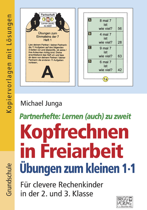 Kopfrechnen in Freiarbeit &ndash; &Uuml;bungen zum kleinen 1x1 - Michael Junga