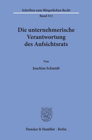 Die unternehmerische Verantwortung des Aufsichtsrats.