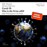 Covid-19: Was in der Krise zählt - Nikil Mukerji, Adriano Mannino