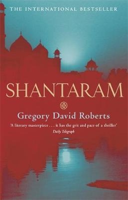 Shantaram -  Gregory David Roberts