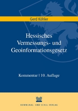 Hessisches Vermessungs- und Geoinformationsgesetz - Gerd K&ouml;hler