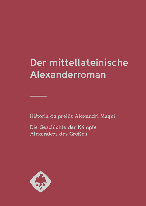Der mittellateinische Alexanderroman - 