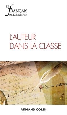 Français aujourd'hui (Le), n° 206. L'auteur dans la classe