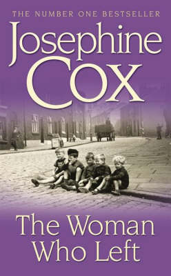 Woman Who Left -  Josephine Cox