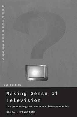 Making Sense of Television -  Sonia Livingstone
