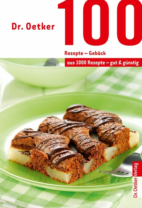 100 Rezepte - Geb&auml;ck - Dr. Oetker