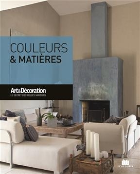 Couleurs & mati&egrave;res -  Art &amp,  d&eacute;coration (p&eacute;riodique)