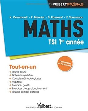 Maths : TSI 1re année : tout-en-un