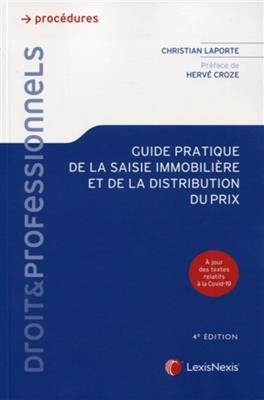 Guide pratique de la saisie immobili&egrave;re et de la distribution du prix