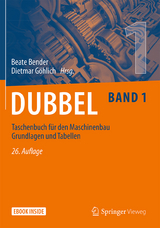Dubbel Taschenbuch f&uuml;r den Maschinenbau Grundlagen und Tabellen - 
