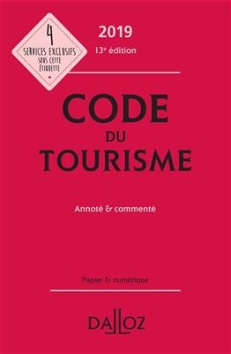 Code du tourisme 2019 : annot&eacute; & comment&eacute;