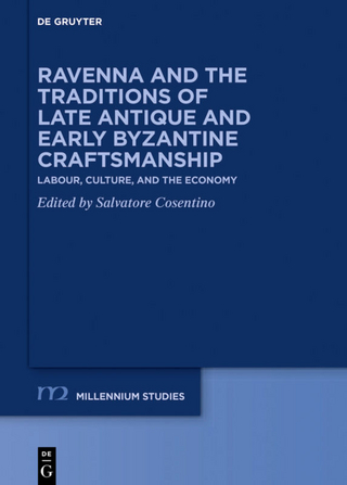 Ravenna and the Traditions of Late Antique and Early Byzantine Craftsmanship