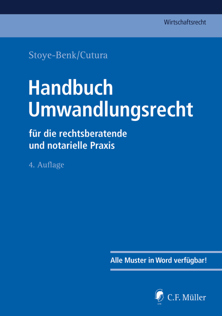 Handbuch Umwandlungsrecht - Robin Bernlochner, Michael Grüne, Karsten Gschwandtner, Andreas Kuhn, Theo Luy, Ralf-Dietrich Tiesler