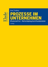 Prozesse im Unternehmen - Patrick Moser, Markus-Maximilian Eiselsberg