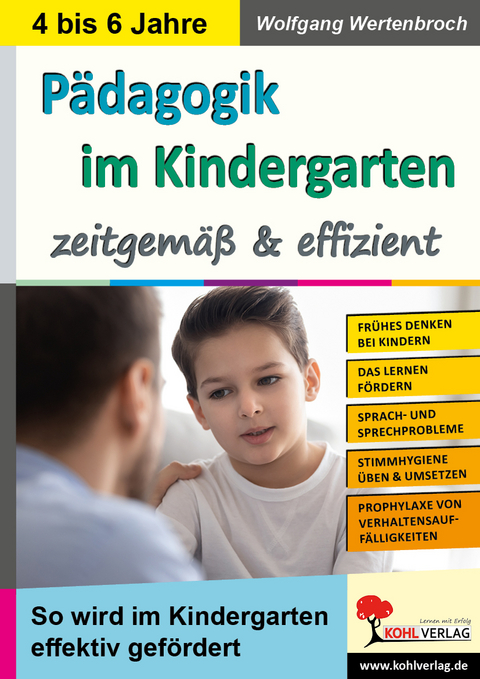 P&auml;dagogik im Kindergarten ... zeitgem&auml;&szlig; und effizient - Wolfgang Wertenbroch