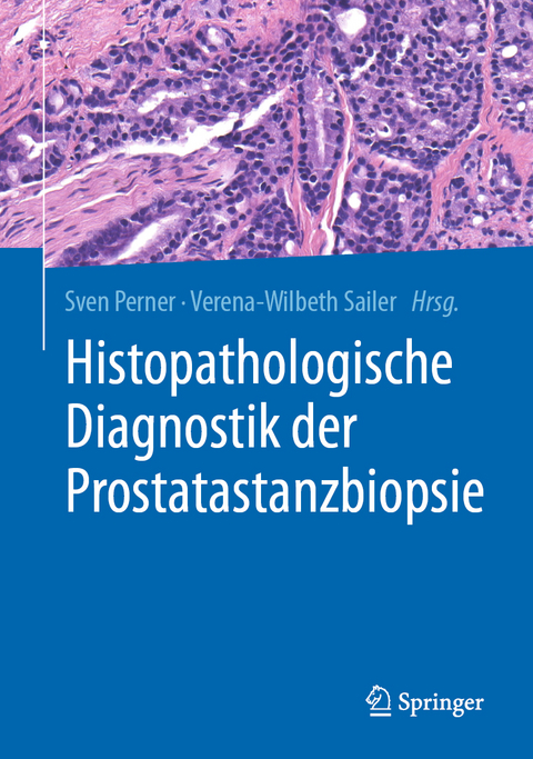 Histopathologische Diagnostik der Prostatastanzbiopsie - 