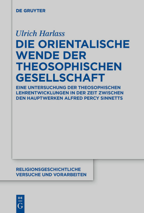 Die orientalische Wende der Theosophischen Gesellschaft - Ulrich Harlass