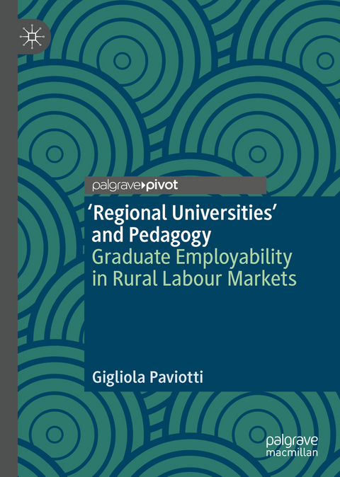 &lsquo;Regional Universities&rsquo; and Pedagogy - Gigliola Paviotti