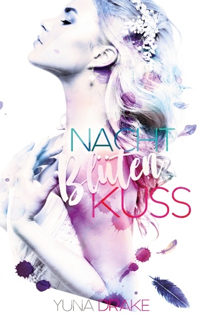 Nachtbl&uuml;tenkuss - Yuna Drake