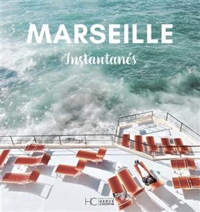 Marseille : instantan&eacute;s - Caroline Guiol, Sophie Sutra