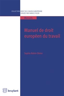 Manuel de droit européen du travail