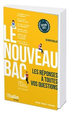 Le nouveau bac : les r&eacute;ponses &agrave; toutes vos questions - Olivier Rollot