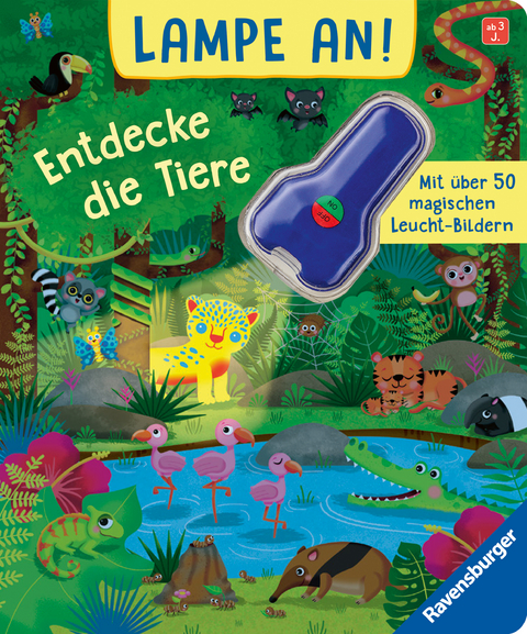 Lampe an! Entdecke die Tiere - Klara T&uuml;nner