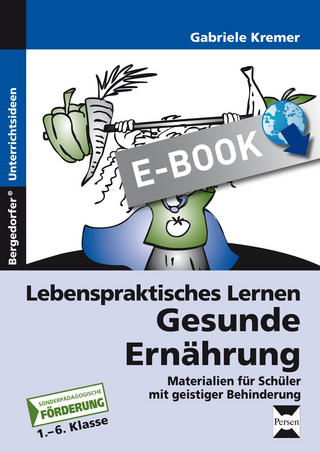 Lebenspraktisches Lernen: Gesunde Ernährung