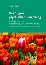 Das Stigma psychischer Erkrankung - Nicolas R&uuml;sch, Martina Heland-Graef, Janine Berg-Peer